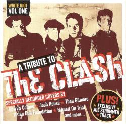 The Clash : White Riot Vol. One a Tribute to the Clash